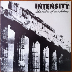 Intensity (5) The Ruins Of Our Future VINYL 12" USED
