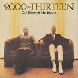 Carl Reiner & Mel Brooks 2000 And Thirteen Vinyl LP USED