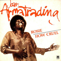 Joan Armatrading Rosie / How Cruel USED VINYL 7INCH 45 RPM SINGLE