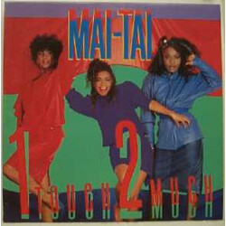 Mai Tai 1 Touch 2 Much Vinyl LP USED