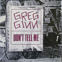 Greg Ginn Don't Tell Me USED VINYL 12INCH 45 RPM