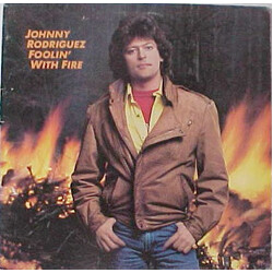 Johnny Rodriguez (4) Foolin' With Fire Vinyl LP USED