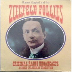 A George Garabedian Production Florenz Ziegfeld And The Ziegfeld Follies Vinyl LP USED
