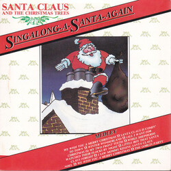 Santa Claus And The Christmas Trees Singalong-A-Santa-Again USED VINYL 7INCH 45 RPM SINGLE
