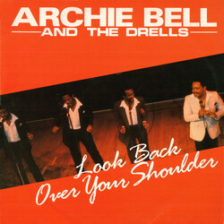 Archie Bell & The Drells Look Back Over Your Shoulder VINYL 12" USED