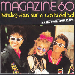 Magazine 60 Rendez-Vous Sur La Costa Del Sol (D.J./U.S. Special Remix) USED VINYL 12INCH 45 RPM EP