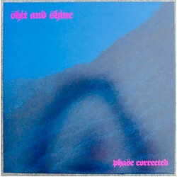 Shit And Shine Phase Corrected Vinyl LP USED