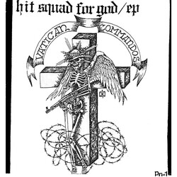 Vatican Commandos Hit Squad For God / EP VINYL 7" USED