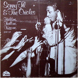 Sonny Til And The Orioles Hold Me, Thrill Me, Kiss Me (1948-54) Vinyl LP USED
