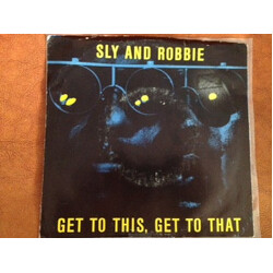 Sly & Robbie Get To This, Get To That USED VINYL 7INCH