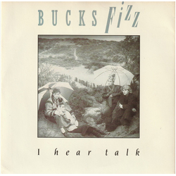 Bucks Fizz I Hear Talk Vinyl 7" USED
