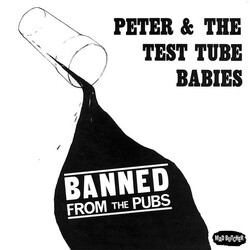 Peter And The Test Tube Babies Banned From The Pubs USED VINYL 7INCH 45 RPM SINGLE LIMITED EDITION REISSUE