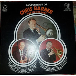 Chris Barber's Jazz Band Golden Hour Of Chris Barber And His Jazz Band Vinyl LP USED