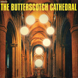 The Butterscotch Cathedral The Butterscotch Cathedral Vinyl LP USED