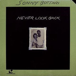 Sonny Bottari Never Look Back Vinyl LP USED