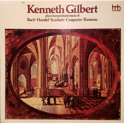 Kenneth Gilbert Plays Harpsichord Music Of Bach - Handel - Scarlatti - Couperin - Rameau Vinyl LP USED