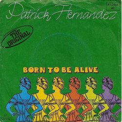 Patrick Hernandez Born To Be Alive USED VINYL 7INCH 45 RPM SINGLE STEREO