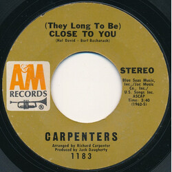 Carpenters (They Long To Be) Close To You USED VINYL 7INCH 45 RPM SINGLE STYRENE STEREO