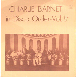 Charlie Barnet In Disco Order-Vol 19 March 8, 1946--August 12, 1946 Vinyl LP USED