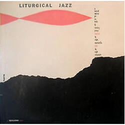 Edgar Summerlin / Roger Ortmayer Liturgical Jazz: A Musical Setting For An Order Of Morning Prayer Vinyl LP USED