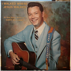 Gary Williams (10) I Walked Where Jesus Walked Vinyl LP USED