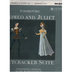 Pyotr Ilyich Tchaikovsky / Philharmonia Orchestra / Igor Markevitch Romeo And Juliet / Nutcracker Suite Vinyl LP USED