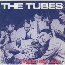 The Tubes Talk To Ya Later - Te Hablo Más Tarde Vinyl 7" USED