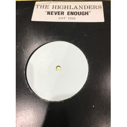The Highlanders Never Enough USED VINYL 12INCH 45 RPM WHITE LABEL PROMO