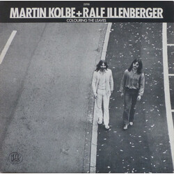 Martin Kolbe / Ralf Illenberger Colouring The Leaves Vinyl LP USED