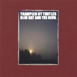 Trampled By Turtles Blue Sky And The Devil Vinyl LP USED