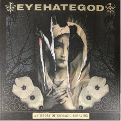 EyeHateGod A History Of Nomadic Behavior Vinyl LP USED