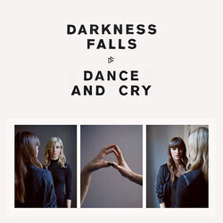 Darkness Falls (2) Dance And Cry Vinyl LP USED