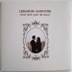 Lebanon Hanover Why Not Just Be Solo Vinyl LP USED