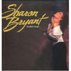 Sharon Bryant Foolish Heart USED VINYL 12INCH SINGLE