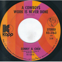 Sonny & Cher A Cowboys Work Is Never Done USED VINYL 7INCH 45 RPM SINGLE