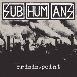 Subhumans Crisis Point Vinyl LP USED