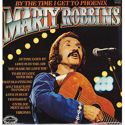 Marty Robbins By The Time I Get To Phoenix Vinyl LP USED