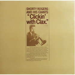 Shorty Rogers And His Giants Clickin' With Clax Vinyl LP USED