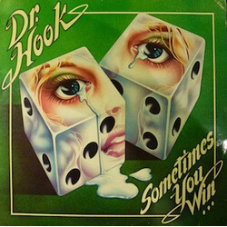 Dr. Hook Sometimes You Win Vinyl LP USED