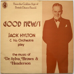 Jack Hylton And His Orchestra Good News! Jack Hylton & His Orchestra Play The Music Of DeSylva, Brown & Henderson Vinyl LP USED