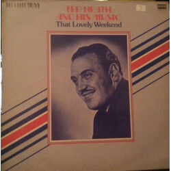 Ted Heath And His Music That Lovely Weekend Vinyl LP USED