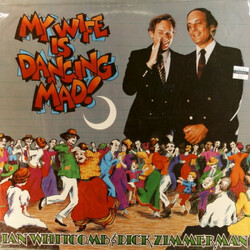 Ian Whitcomb / Richard Zimmerman My Wife Is Dancing Mad! Vinyl LP USED