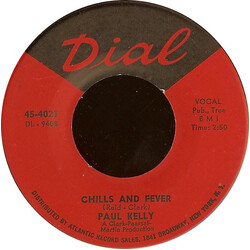 Paul Kelly (3) Chills And Fever / Only Your Love USED VINYL 7"