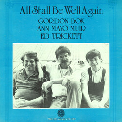 Gordon Bok / Ann Mayo Muir / Ed Trickett All Shall Be Well Again Vinyl LP USED
