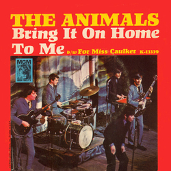 The Animals Bring It On Home To Me b/w For Miss Caulker Vinyl 7" USED
