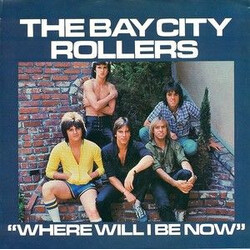 Bay City Rollers Where Will I Be Now USED VINYL 7INCH 45 RPM PROMO STYRENE STEREO MONO