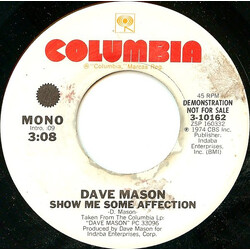 Dave Mason Show Me Some Affection Vinyl 7" USED
