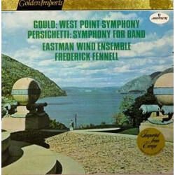 Morton Gould / Vincent Persichetti / Clifton Williams / Aram Khatchaturian / Frederick Fennell / Eastman Wind Ensemble West Point Symphony / Symphony 