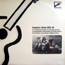 Various Country Girls 1926-29 (The Complete Recordings In Chronological Order Of Lillian Miller, Hattie Hudson, Gertrude Perkins, Pearl Dickson, Laura