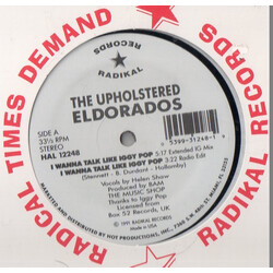 The Upholstered Eldorados I Wanna Talk Like Iggy Pop USED VINYL 12INCH 33 S RPM STEREO